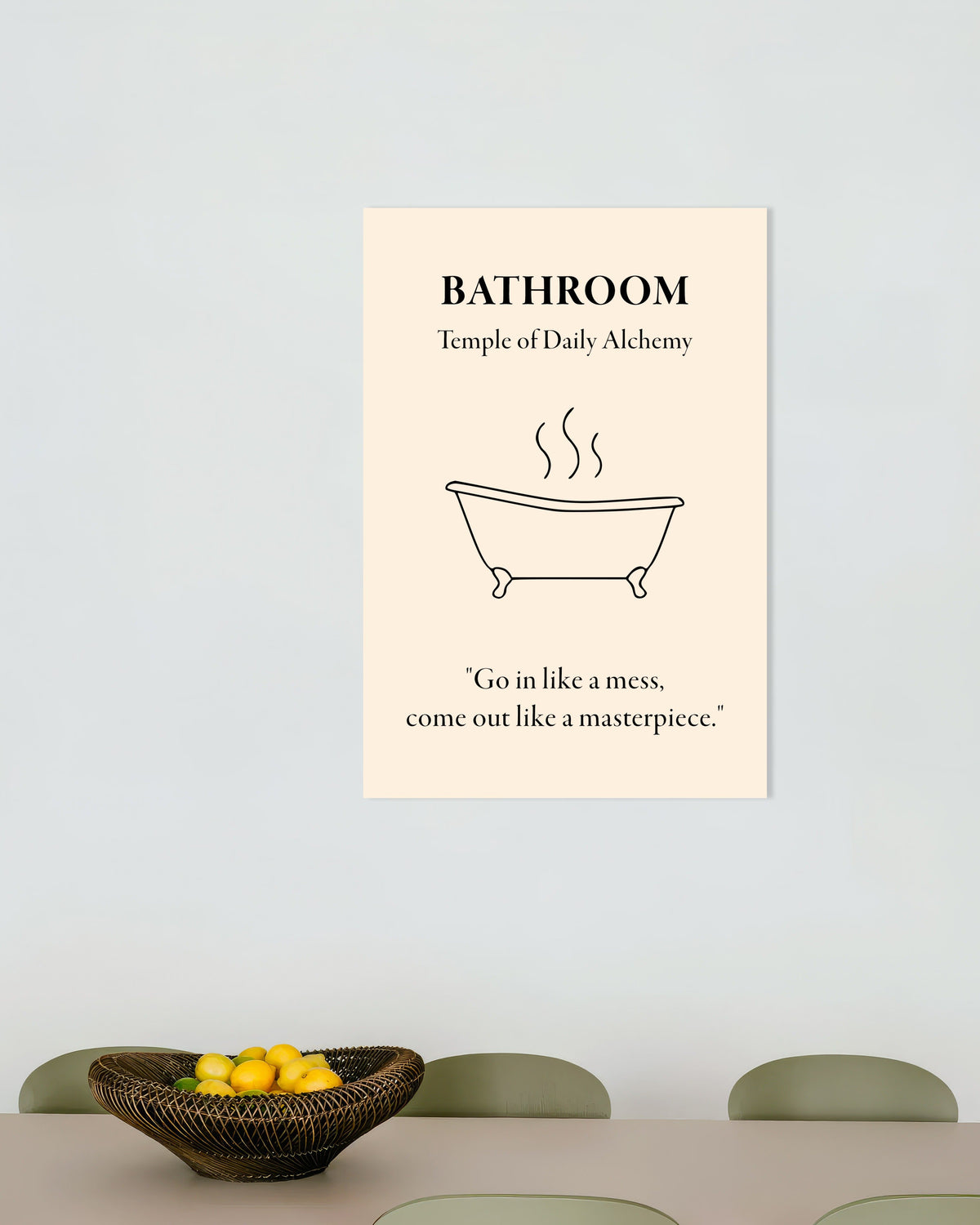 Poster de Poster Bathroom Alchemy: «Entre uma confusão, saia uma obra-prima»